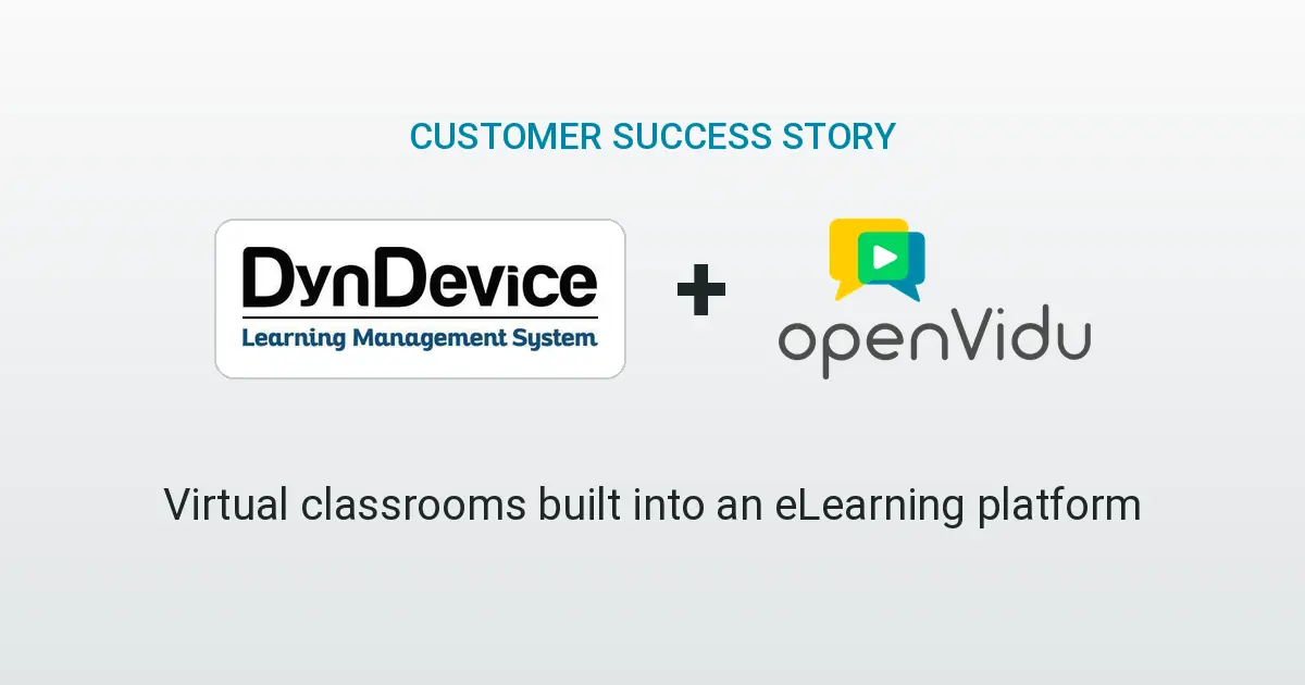 DynDevice and OpenVidu customer success story