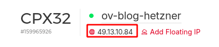 The server's public IPv4 address in the Hetzner server list