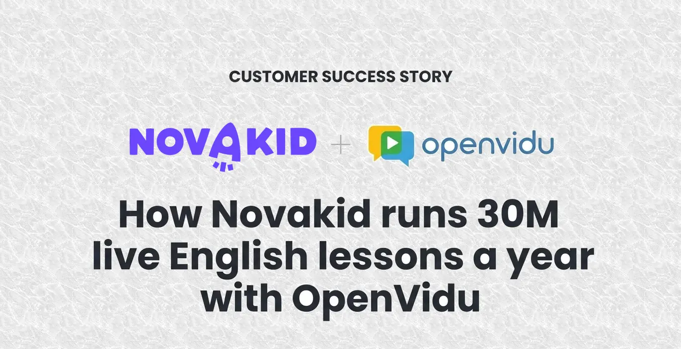 Novakid + OpenVidu Novakid and OpenVidu customer success story