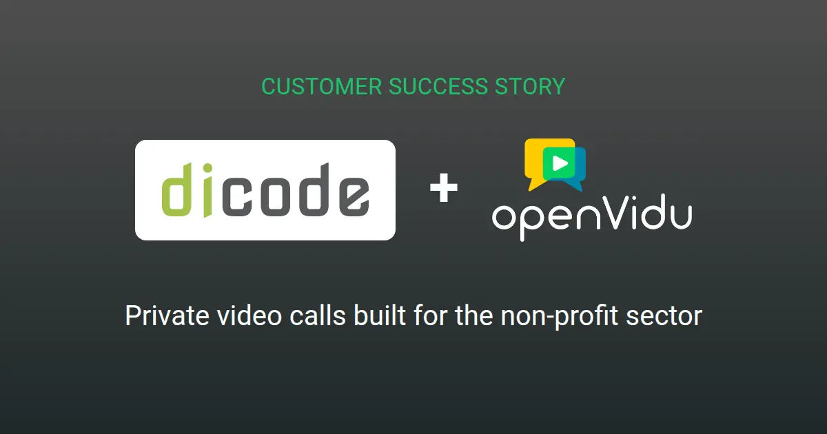 Dicode + OpenVidu Dicode and OpenVidu customer success story