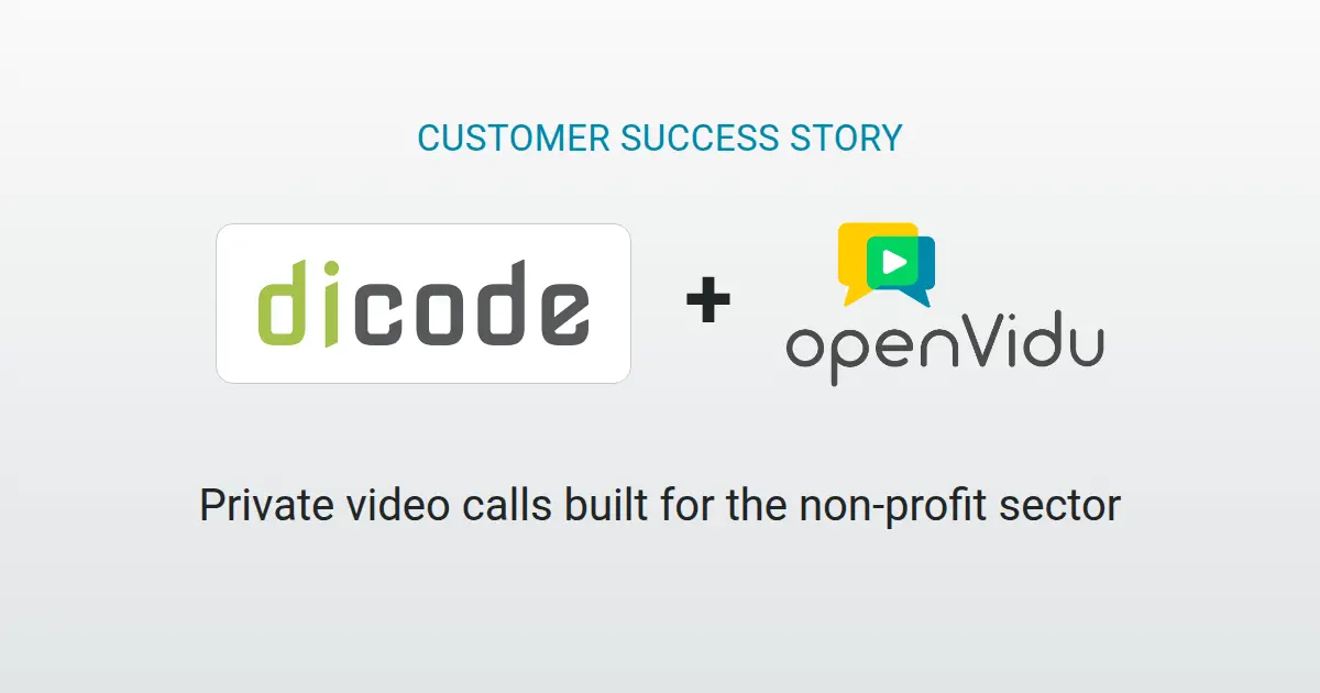 Dicode + OpenVidu Dicode and OpenVidu customer success story