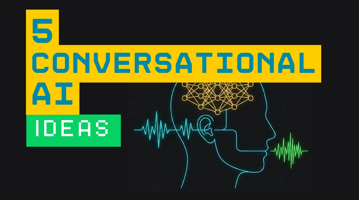 Conversational AI app ideas for 2026 — real-time voice and vision agents you can build this weekend